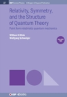 Image for Relativity, Symmetry, and the Structure of Quantum Theory, Volume 2 : Point Form Relativistic Quantum Mechanics
