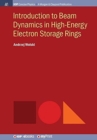 Image for Introduction to Beam Dynamics in High-Energy Electron Storage Rings