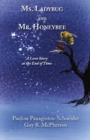 Image for Ms. Ladybug and Mr. Honeybee : A Love Story at the End of Time