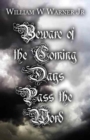 Image for Beware of the Coming Days Pass the Word