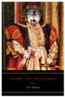 Image for Henry VIII: Wolfman