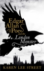 Image for Edgar Allan Poe and the London Monster: A Novel
