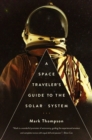 Image for A Space Traveler&#39;s Guide to the Solar System