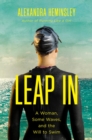 Image for Leap in  : a woman, some waves and the will to swim