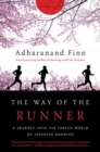 Image for The way of the runner  : a journey into the fabled world of Japanese running