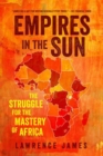 Image for Empires in the sun  : the struggle for the mastery of Africa