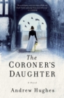 Image for The Coroner&#39;s Daughter: A Novel