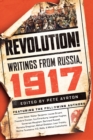 Image for Revolution! : Writings from Russia: 1917