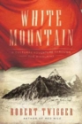 Image for White Mountain : A Cultural Adventure Through the Himalayas