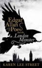 Image for Edgar Allan Poe and the London Monster : A Novel