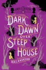 Image for Dark Dawn Over Steep House : The Gower Street Detective: Book 5