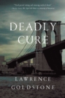 Image for Deadly cure: a novel