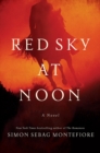 Image for Red Sky at Noon : A Novel