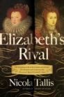 Image for Elizabeth&#39;s Rival
