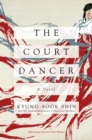 Image for The Court Dancer: A Novel
