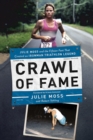 Image for Crawl of fame  : Julie Moss and the fifteen meters that created an ironman triathlon legend