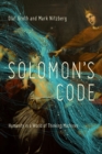 Image for Solomon&#39;s Code : Humanity in a World of Thinking Machines