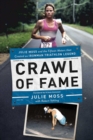 Image for Crawl of fame: Julie Moss and the fifteen feet that created an ironman triathlon legend