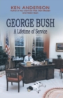 Image for George Bush : A Lifetime of Service