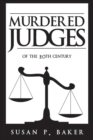 Image for Murdered Judges of the Twentieth Century