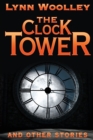 Image for The Clock Tower and Other Stories
