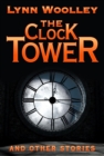 Image for Clock Tower and Other Stories