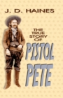 Image for The True Story of Pistol Pete