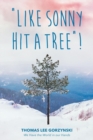 Image for &quot;Like Sonny Hit a Tree&quot;! We Have the World in our Hands
