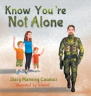 Image for Know You&#39;re Not Alone