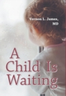 Image for A Child Is Waiting