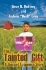 Image for The Tainted Gift : A Gospel Suspense Story