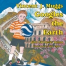 Image for Vincent J. Muggs Googles the Earth