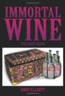Image for Immortal Wine : The First Born