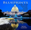 Image for Blueprints for the Eagle, Star, and Independent: Revised 2nd Edition