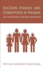 Image for Election finance and corruption in Nigeria  : an investment theory approach