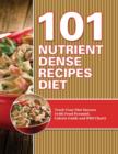 Image for 101 Nutrient Dense Recipes Diet : Track Your Diet Success (with Food Pyramid, Calorie Guide and BMI Chart)