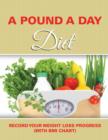 Image for A Pound A Day Diet : Record Your Weight Loss Progress (with BMI Chart)