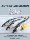 Image for Anti-Inflammation Diet : Track Your Diet Success (with Food Pyramid, Calorie Guide and BMI Chart)