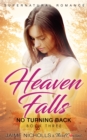 Image for Heaven Falls - No Turning Back (Book 3) Supernatural Romance