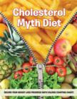 Image for Cholesterol Myth Diet : Record Your Weight Loss Progress (with Calorie Counting Chart)