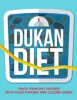 Image for Dukan Diet : Track Your Diet Success (with Food Pyramid and Calorie Guide)
