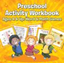 Image for Preschool Activity Workbook Ages 4 &amp; Up
