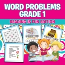 Image for Word Problems Grade 1 : Reading Is Fun Edition