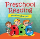 Image for Preschool Reading Workbook For Kids