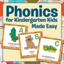 Image for Phonics for Kindergarten Kids Made Easy