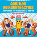 Image for Addition and Subtraction Workbook for Kids Grade 3 and Up