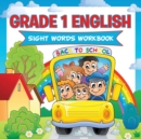 Image for Grade 1 English : Sight Words Workbook (English Workbook)