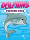 Image for Dolphins : Coloring Book