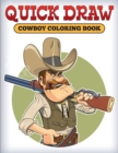 Image for Quick Draw : Cowboy Coloring Book
