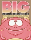 Image for &quot;Big&quot; Monsters Coloring Book